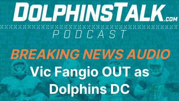 BREAKING NEWS AUDIO: Vic Fangio OUT as Dolphins DC