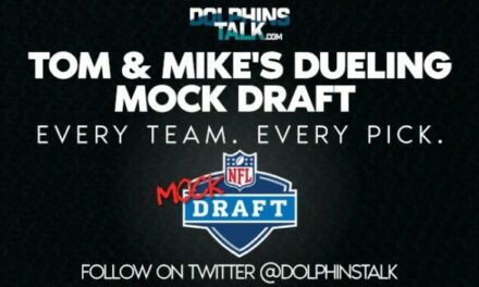 Tom and Mike’s 2024 DolphinsTalk Dueling Mock Draft