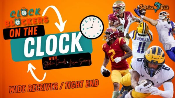 On the Clock: WR and TE Miami Dolphins Draft Preview