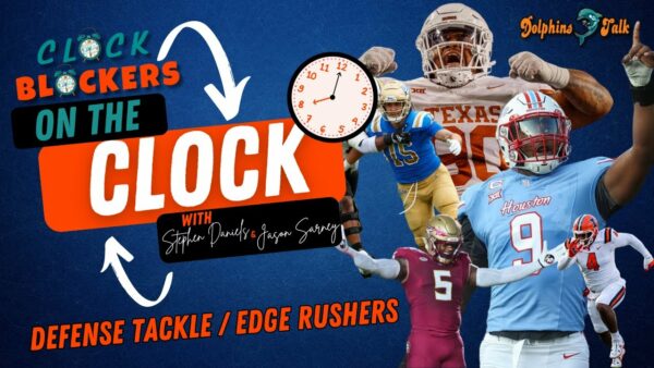 On the Clock: Edge Rushers and DT Miami Dolphins Draft Preview