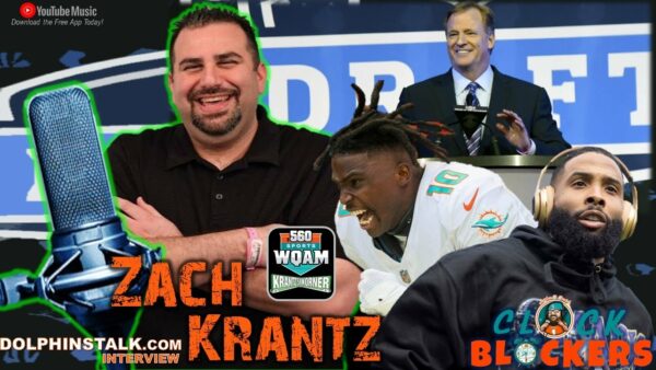 Zach Krantz of WQAM Talks Miami Dolphins Draft