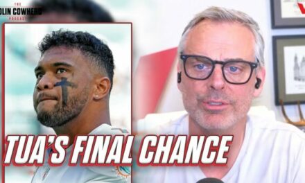Cowherd: Why 2024 is Tua Tagovailoa’s LAST CHANCE with Miami Dolphins