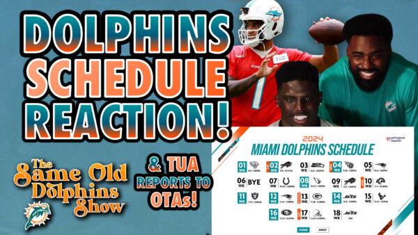 The Same Old Dolphins Show: Tua Reports to OTAs, Schedule Cold Takes, and Way-Too-Early Record Predictions