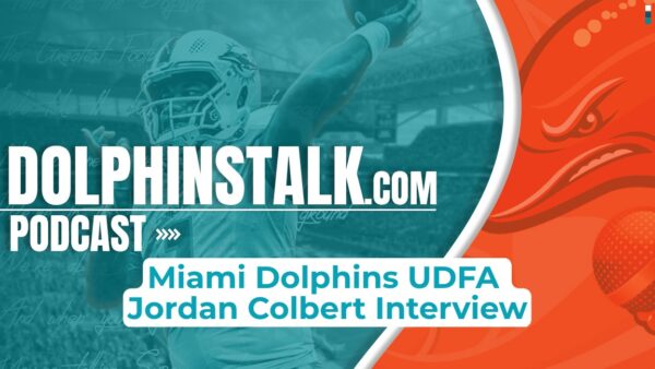 Miami Dolphins UDFA Jordan Colbert Interview