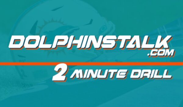 DolphinsTalk 2 Minute Drill for April 22nd