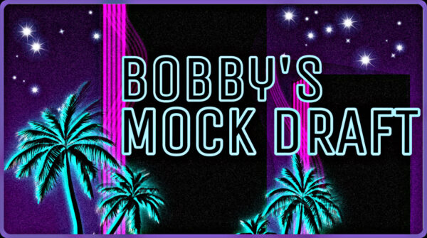 Bobby’s 2020 Mock Draft 1.0