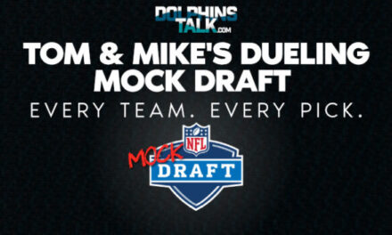 Tom and Mike’s 2021 DolphinsTalk Dueling Mock Draft