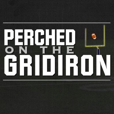 FANTASY FOOTBALL: PERCHED ON THE GRIDIRON PODCAST