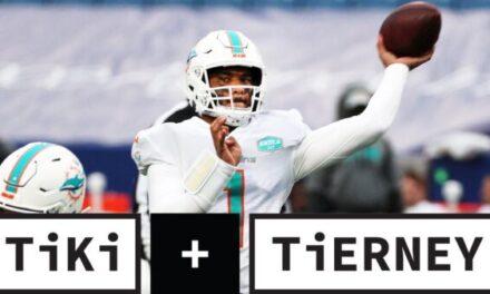 Tiki and Tierney: Tua Didn’t Know the Playbook?