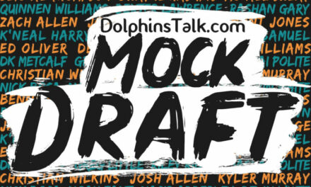 Mike’s Miami Dolphins 7 Round Mock Draft