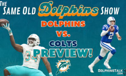 The Same Old Dolphins Show: Palardy Time (Colts Preview)